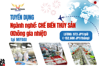 TUYỂN DỤNG THỰC TẬP SINH NGÀNH CHẾ BIẾN THỦY SẢN TẠI MIYAGI – NHẬT BẢN