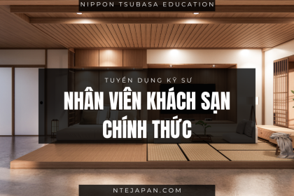 TUYỂN DỤNG NHÂN VIÊN KHÁCH SẠN TẠI NHẬT BẢN – CÔNG VIỆC ỔN ĐỊNH, LƯƠNG CAO, KHÔNG YÊU CẦU KINH NGHIỆM