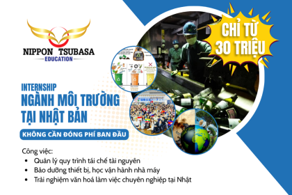 Thực Tập 1 Năm Tại Nhật – Có Lương, Không Đóng Phí Trước, Chỉ Có Tại NTE!