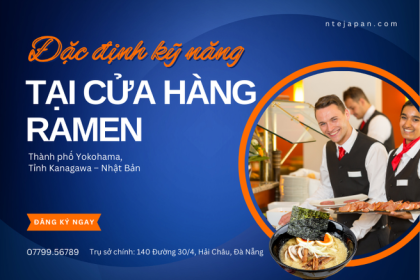 TUYỂN DỤNG NHÂN VIÊN NHÀ HÀNG RAMEN TẠI NHẬT BẢN – LƯƠNG 270.000 YÊN – KHÔNG YÊU CẦU KINH NGHIỆM