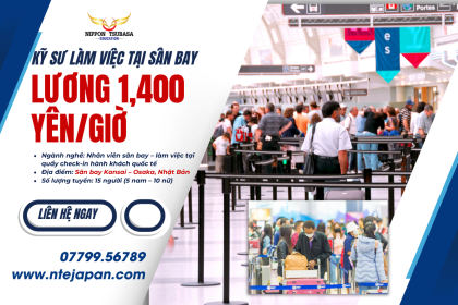 VIỆC LÀM TẠI SÂN BAY QUỐC TẾ KANSAI – OSAKA NHẬT BẢN – KHÔNG YÊU CẦU KINH NGHIỆM – ƯU TIÊN CÓ TIẾNG ANH
