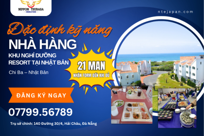 Tuyển dụng đơn hàng kỹ năng đặc định ngành Khu nghỉ dưỡng Resort tại Nhật Bản