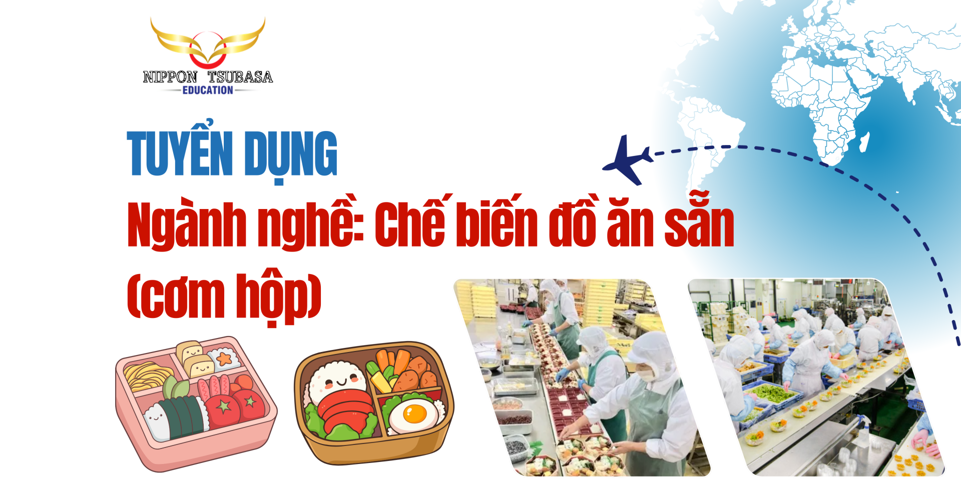 TUYỂN THỰC TẬP SINH NGÀNH CHẾ BIẾN CƠM HỘP TẠI NHẬT BẢN – CƠ HỘI VIỆC LÀM ỔN ĐỊNH VỚI MỨC LƯƠNG HẤP DẪN