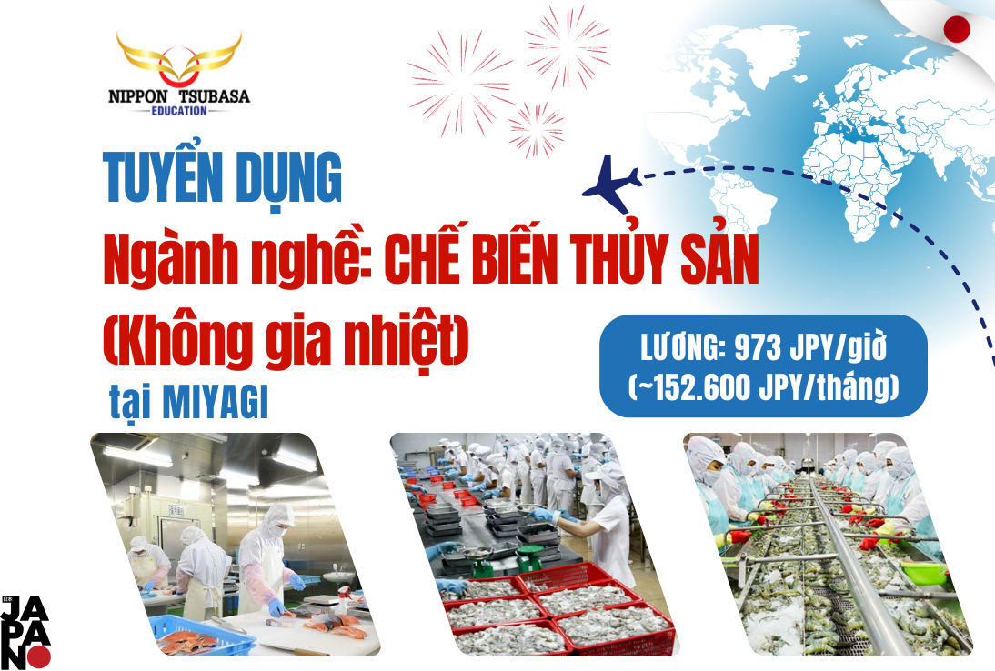 TUYỂN DỤNG THỰC TẬP SINH NGÀNH CHẾ BIẾN THỦY SẢN TẠI MIYAGI – NHẬT BẢN