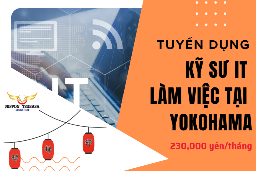 TUYỂN DỤNG KỸ SƯ IT LÀM VIỆC TẠI YOKOHAMA, NHẬT BẢN